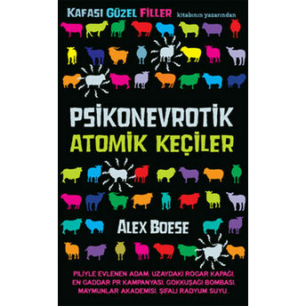 Psikonevrotik Atomik Keçiler Alex Boese