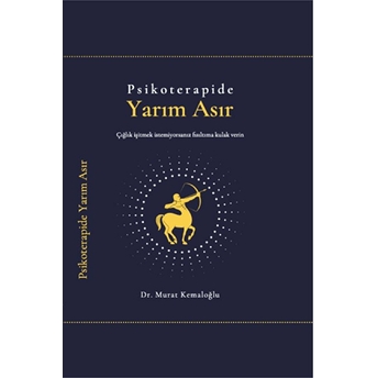 Psikoteraapide Yarım Asır Dr. Murat Kemaloğlu