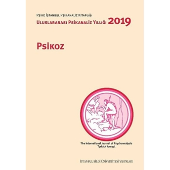 Psikoz: Uluslararası Psikanaliz Yıllığı 2019