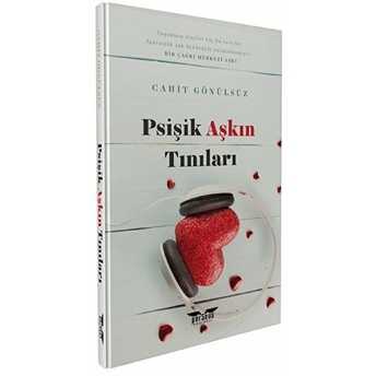 Psişik Aşkın Tınıları - Cahit Gönülsüz