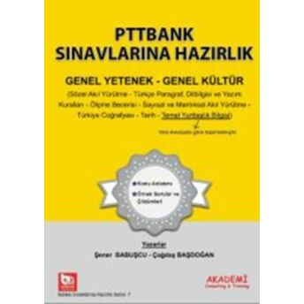 Pttbank Sınavlarına Hazırlık (Gk-Gy) Şener Babuşcu- Çağdaş Başdoğan