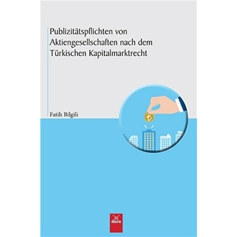 Publizitätspflichten Von Aktiengesellschaften Nach Dem Türkischen Kapitalmarktrecht