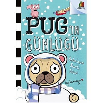 Pug’ın Günlüğü - Bobo’nun Karlı Günü Kyla May