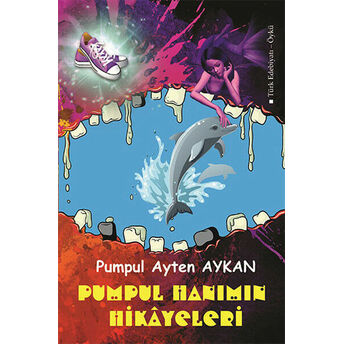 Pumpul Hanımın Hikayeleri Pumpul Ayten Aykan