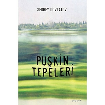 Puşkin Tepeleri Sergey Dovlatov