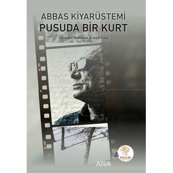 Pusuda Bir Kurt Abbas Kiarostami