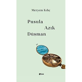 Pusula Azık Düşman Meryem Kılıç