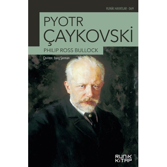 Pyotr Çaykovski Philip Ross Bullock