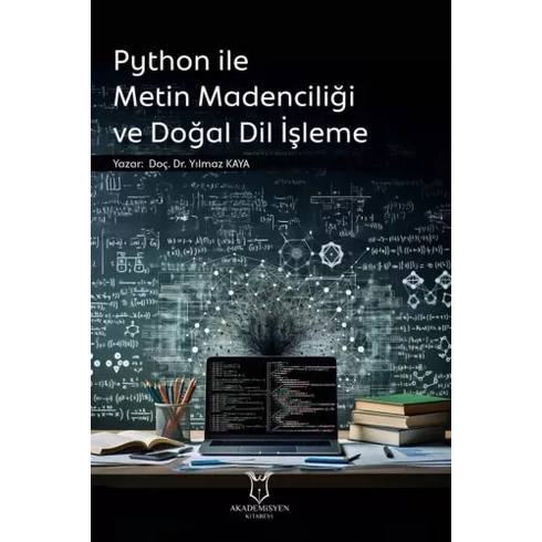 Python Ile Metin Madenciliği Ve Doğal Dil Işleme Yılmaz Kaya