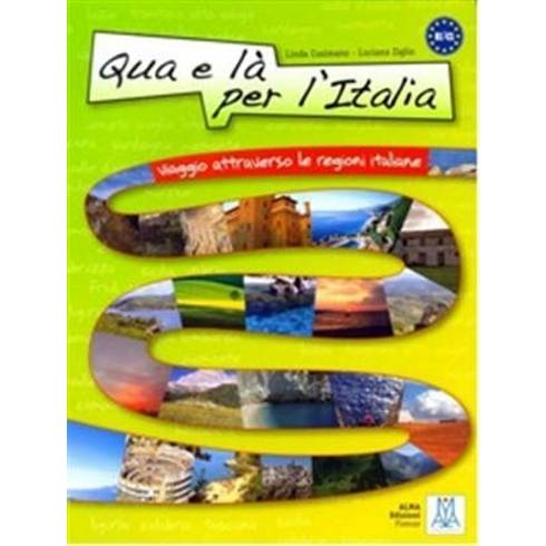 Qua E Là Per L’italia (Libro +Mp3 Online) - Linda Cusimano - Luciana Ziglio