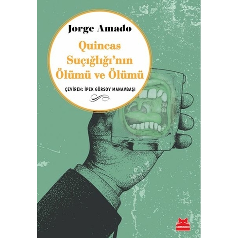 Quincas Suçığlığı’nın Ölümü Ve Ölümü Jorge Amado