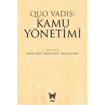 Quo Vadıs: Kamu Yönetimi Cengiz Ekiz