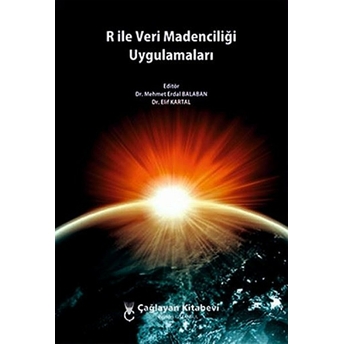 R Ile Veri Madenciliği Uygulamaları