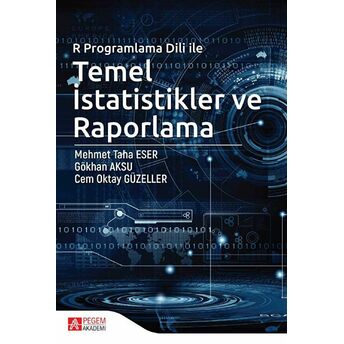 R Programlama Dili Ile Temel Istatistikler Ve Raporlama Cem Oktay Güzeller