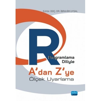 R Programlama Diliyle A’dan Z’ye Ölçek Uyarlama Ibrahim Uysal