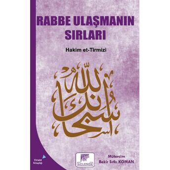 Rabbe Ulaşmanın Sırları Hakim Et-Tirmizi