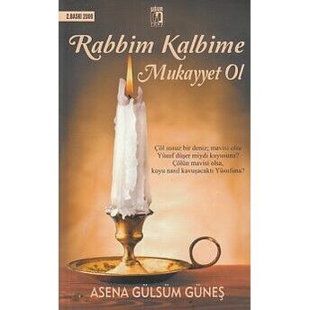 Rabbim Kalbime Mukayyet Ol Asena Gülsüm Güneş