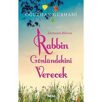 Rabbin Gönlündekini Verecek Oğuzhan Gürhani