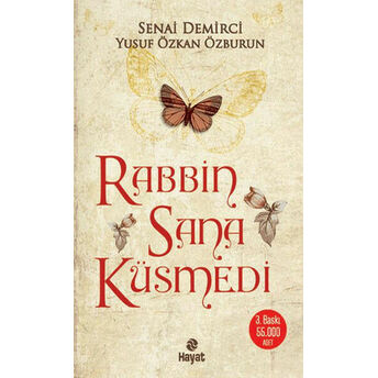 Rabbin Sana Küsmedi Senai Demirci