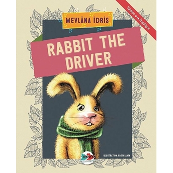 Rabbit The Driver - Türkçe Ingilizce Mevlana Idris