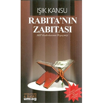 Rabıta’nın Zabıtası Işık Kansu