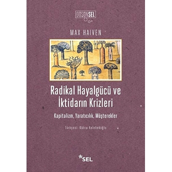 Radikal Hayalgücüveiktidarınkrizleri Max Haiven