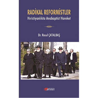 Radikal Reformistler-Resul Çatalbaş