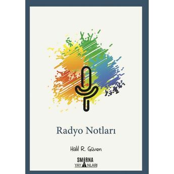 Radyo Notları Halil R. Güven