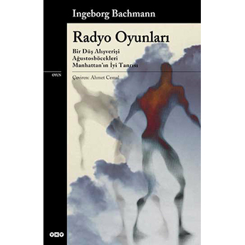 Radyo Oyunları - Modern Klasikler Ingeborg Bachmann