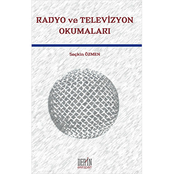 Radyo Ve Televizyon Okumaları-Seçkin Özmen