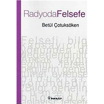 Radyoda Felsefe Betül Çotuksöken