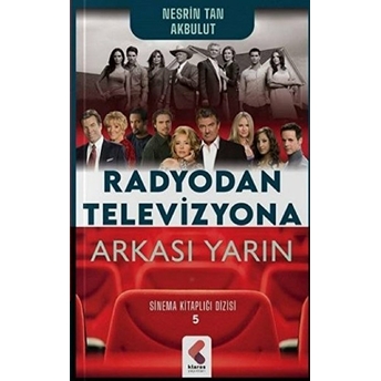 Radyodan Televizyona Arkası Yarın - Nesrin Tan Akbulut