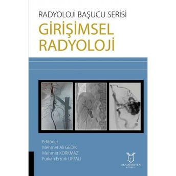 Radyoloji Başucu Serisi - Girişimsel Radyoloji Mehmet Ali Gedik