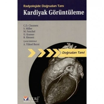 Radyolojide Doğrudan Tanı - Kardiyak Görüntüleme Claus D. Claussen