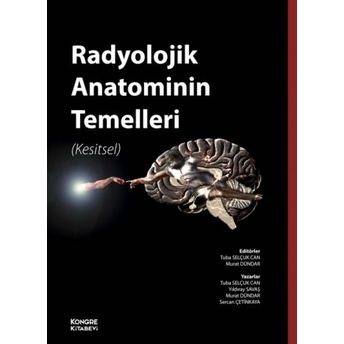 Radyolojik Anatominin Temelleri Tuba Selçuk Can