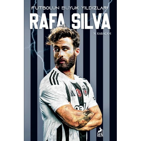 Rafa Sılva - Futbolun Büyük Yıldızları N.kabaçam