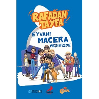 Rafadan Tayfa - Eyvah! Macera Peşimizde Ayşenur Gönen