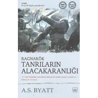 Ragnarök: Tanrıların Alacakaranlığı A. S. Byatt