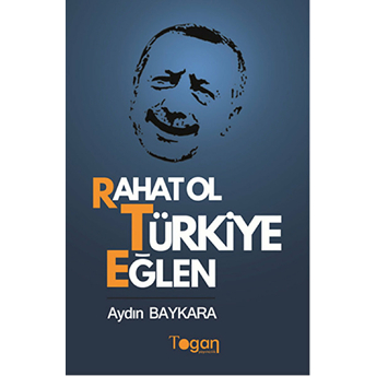 Rahat Ol Türkiye Eğlen