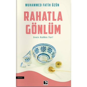 Rahatla Gönlüm Muhammed Fatih Üzün