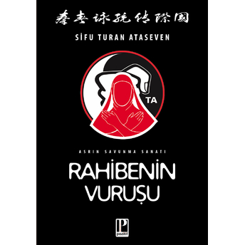 Rahibenin Vuruşu Sifu Turan Ataseven