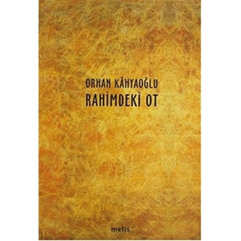 Rahimdeki Ot-Orhan Kahyaoğlu