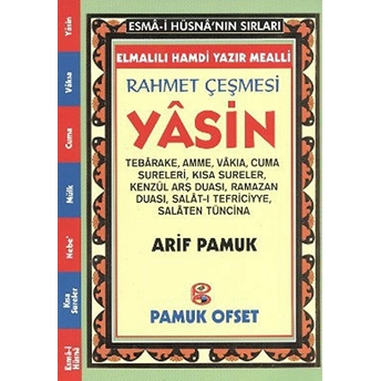 Rahmet Çeşmesi Yasin (Elmalı Hamdi Yazır Mealli- Fihristli, Yasin-129) Arif Pamuk