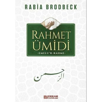 Rahmet Ümidi Rabia Brodbeck