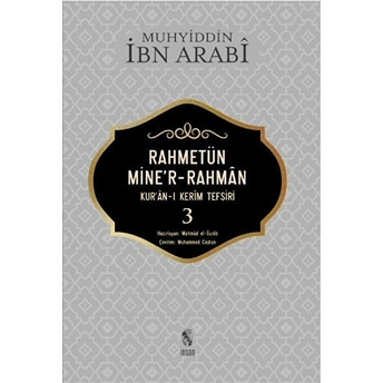 Rahmetün Mine'r-Rahman - (Kur'an-I Kerim Tefsiri 3) Muhyiddin Ibn Arabî