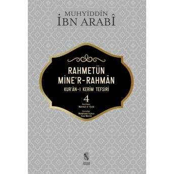 Rahmetün Mine'r-Rahman - (Kur'an-I Kerim Tefsiri 4) Ibn Arabi