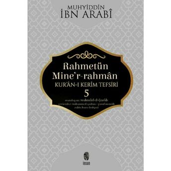 Rahmetün Mine'r-Rahman - (Kur'an-I Kerim Tefsiri 5) Ibn Arabi