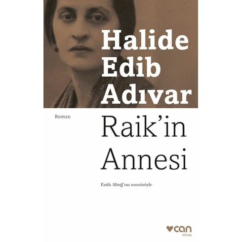 Raik'in Annesi Halide Edib Adıvar