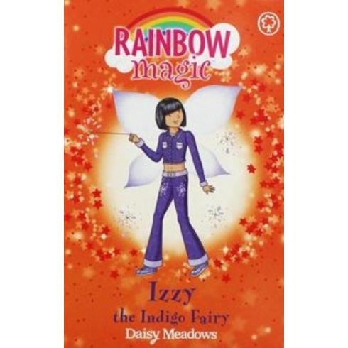 Rainbow Magic: Izzy The Indigo Fairy: The Rainbow Fairies Book 6 Daisy Meadows