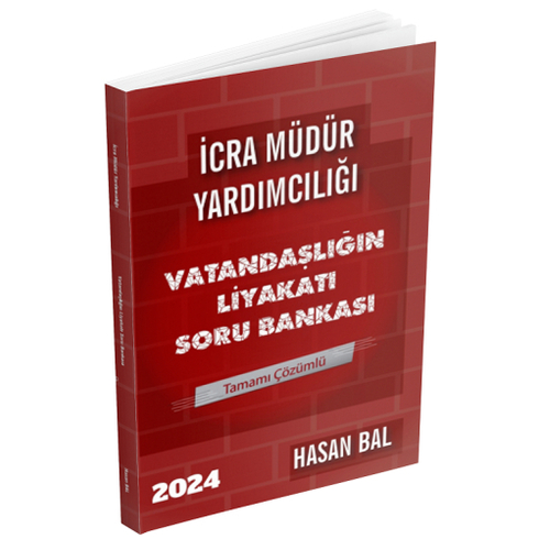 Rakipsiz Uzem 2024 Icra Müdür Yardımcılığı Vatandaşlık Vatandaşlığın Liyakatı Soru Bankası Çözümlü Hasan Bal